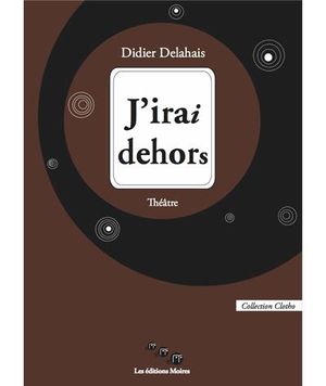 J'irai dehors