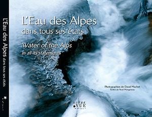 L'eau des Alpes dans tous ses états