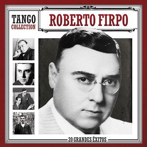 Tango Collection: 20 grandes éxitos