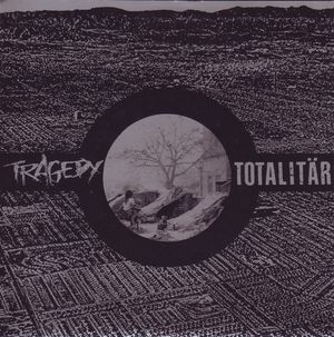 Tragedy / Totalitär (EP)