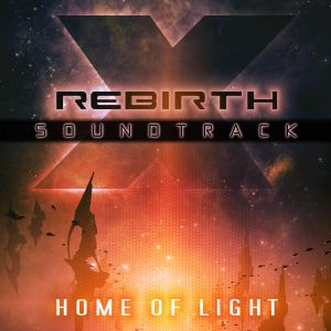 X Rebirth: Home of Light (OST)