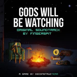 Gods Will Be Watching Original Soundtrack (OST)