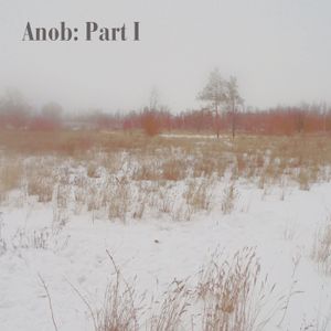 Anob: Part I