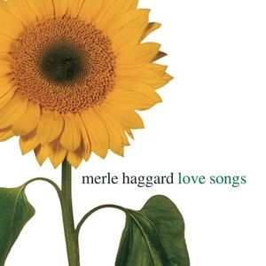 Merle Haggard Love Songs