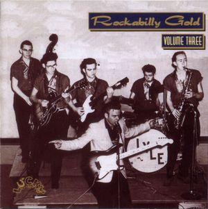 Rockabilly Gold, Volume Three: 30 Early Original Tracks