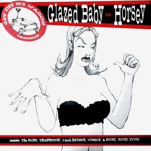Horsey / Glazed Baby (Single)