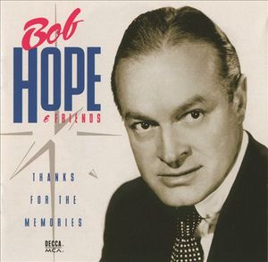 Bob Hope & Friends: Thanks for the Memories