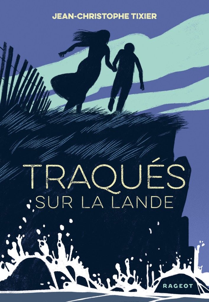Traqu s sur la lande jean christophe tixier senscritique