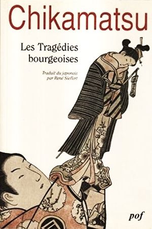 Les Tragédies bourgeoises  - Tome I
