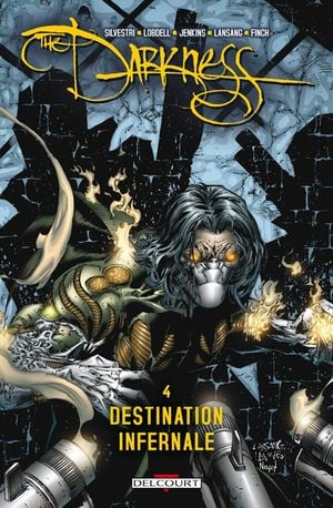 Destination Infernale - Darkness, tome 4