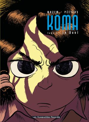 Le Duel - Koma, tome 5