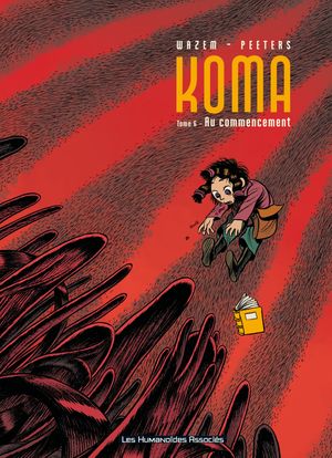Au commencement - Koma, tome 6