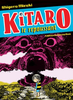 Kitaro le repoussant, tome 1