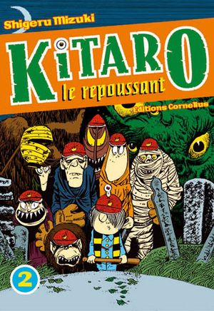 Kitaro le repoussant, tome 2