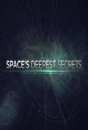 Space's Deepest Secrets