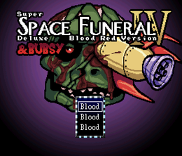 image-https://media.senscritique.com/media/000015161610/0/Super_Space_Funeral_4_Deluxe_Blood_Red_Version_Bubsy.png
