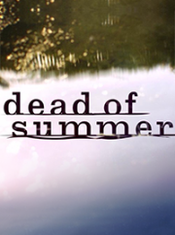 Affiche Dead of Summer Affiche Dead of Summer