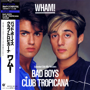 Bad Boys / Club Tropicana (Single)