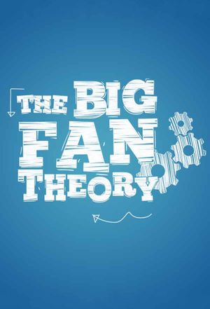 The Big Fan Theory