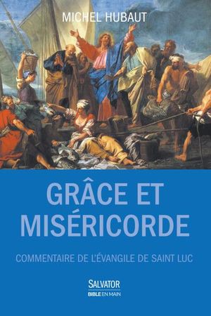 Grâce et miséricorde