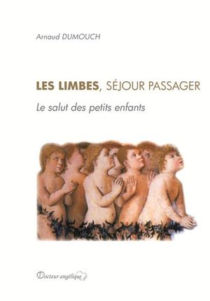 Les limbes, séjour passager