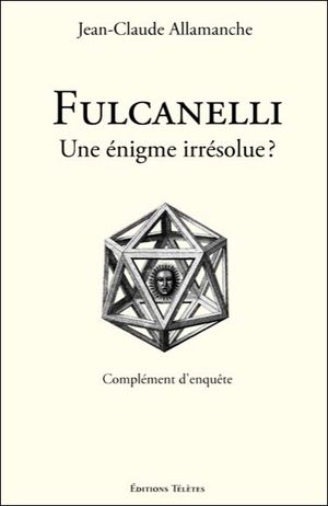 Fulcanelli, une énigme irrésolue ?