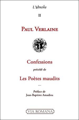Confessions - Les poètes maudits