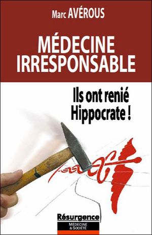 Médecine irresponsable