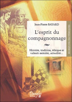 L'esprit du compagnonnage