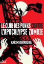 Couverture Le Club des punks contre l'apocalypse zombie