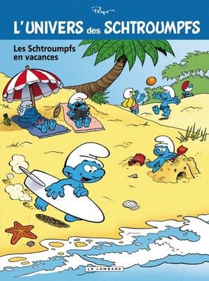 Les Schtroumpfs en vacances - L'Univers des Schtroumpfs, tome 7