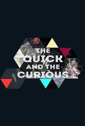 The Quick and the Curious