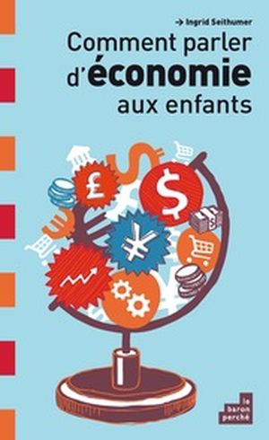 Comment par ler d'économie aux enfants