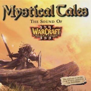 Mystical Tales: The Sound of Warcraft III (OST)