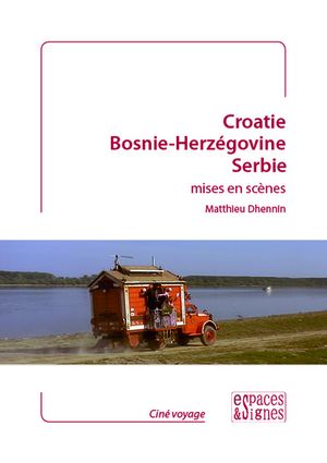 Croatie, Bosnie-Herzégovine, Serbie