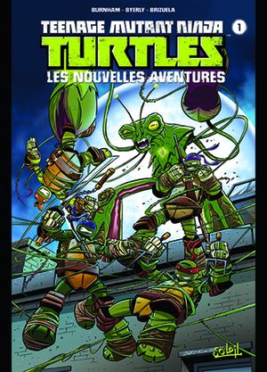 Teenage Mutant Ninja Turtles - Les Nouvelles Aventures, tome 1