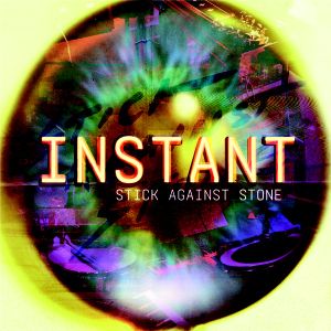 Stick Against Stone – Instant