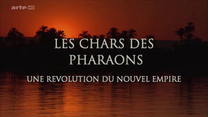 Chars des Pharaons, une révolution du nouvel empire