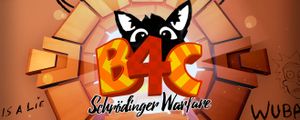 B4C: Schrödinger Warfare