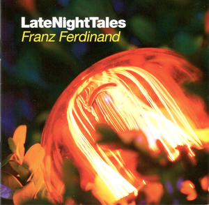 LateNightTales: Franz Ferdinand