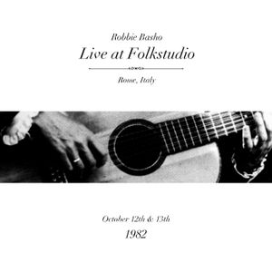 Robbie Basho Live at Folkstudio — 1982
