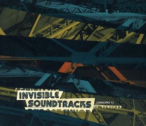 Invisible Soundtracks, Macro 1