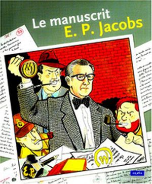 Le Manuscrit E.P. Jacobs