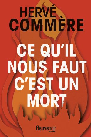 Ce qu'il nous faut, c'est un mort