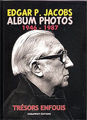 Edgar P. Jacobs, album photos (tome 2 : 1946-1987)