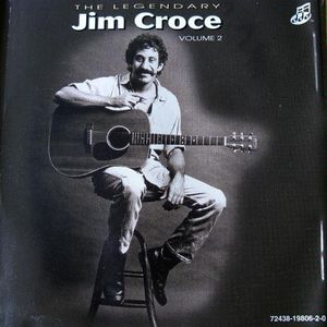 The Legendary Jim Croce, Volume 2