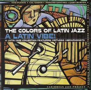 The Colors of Latin Jazz: From Samba to Bomba!