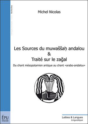 Les sources du Muwassah Andalou et traité sur le Zagal