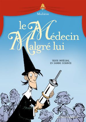 Le Médecin malgré lui