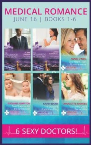 Medical Romance June 2016 Books 1-6: The Prince and the Midwife / His Pregnant Sleeping Beauty / One Night, Twin Consequences / 